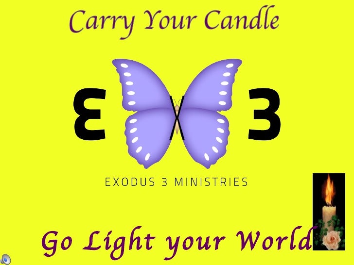 Carry your candle