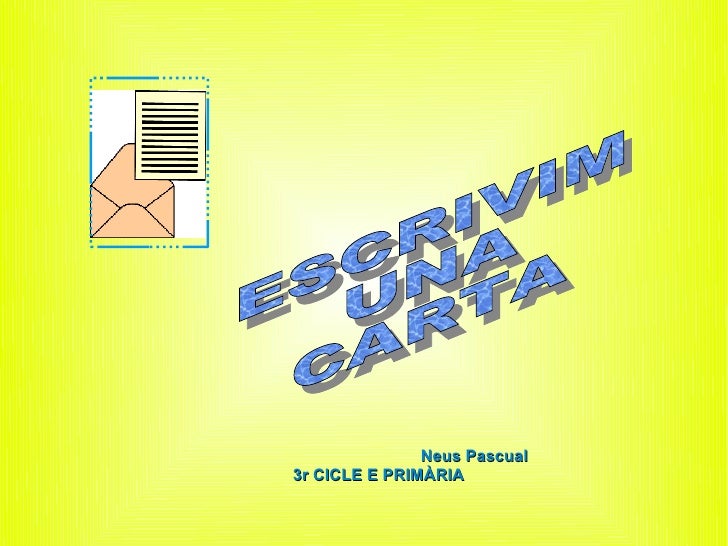 http://es.slideshare.net/tercercicle/com-escriure-una-carta-personal