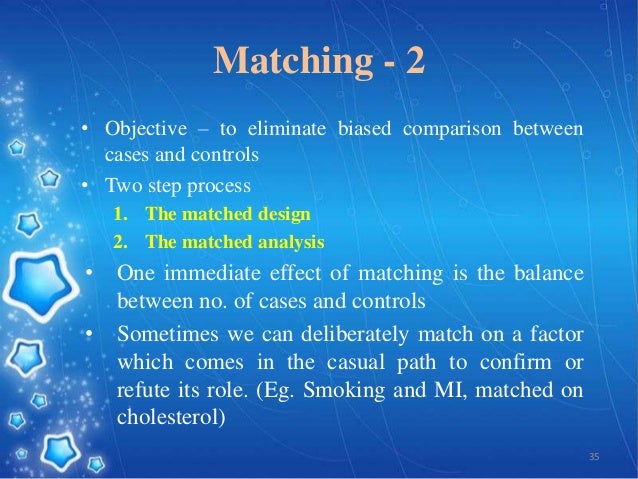 What is a matched case control study design