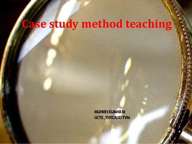 Case study teaching method ppt