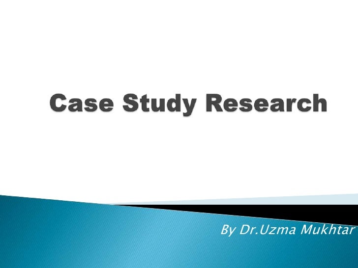 Case study method in research methodology ppt
