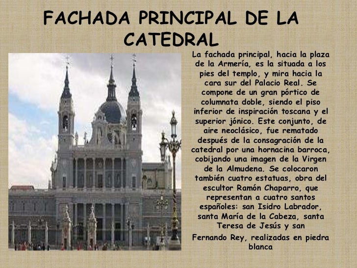 FACHADA PRINCIPAL DE LA CATEDRAL<br />La fachada principal, hacia la plaza de la Armería, es la situada a los pies del tem...