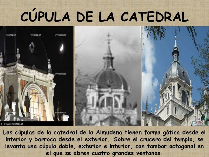 CÚPULA DE LA CATEDRAL<br />Las cúpulas de la catedral de la Almudena tienen forma gótica desde el interior y barroca desde...