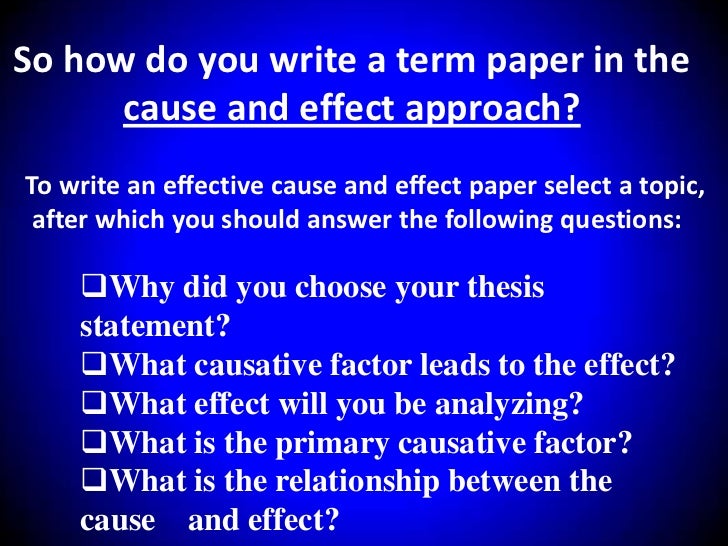 a cause and effect essay should be written