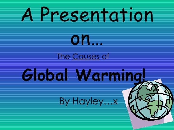 Causes And Effects Of Global Warming Essay