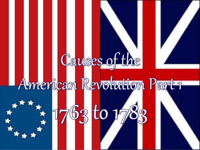 an analysis of the causes of the american revolution Howard zinn's critical history of the american revolution against british rule and its impact on ordinary people. an analysis of the causes of the american revolution Howard zinn's critical history of the american revolution against british rule and its impact on ordinary people.