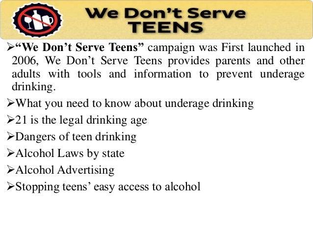 Don T Serve Teens Dangers Of Teen Drinking Don T Serve Teens Dangers Of Teen Drinking