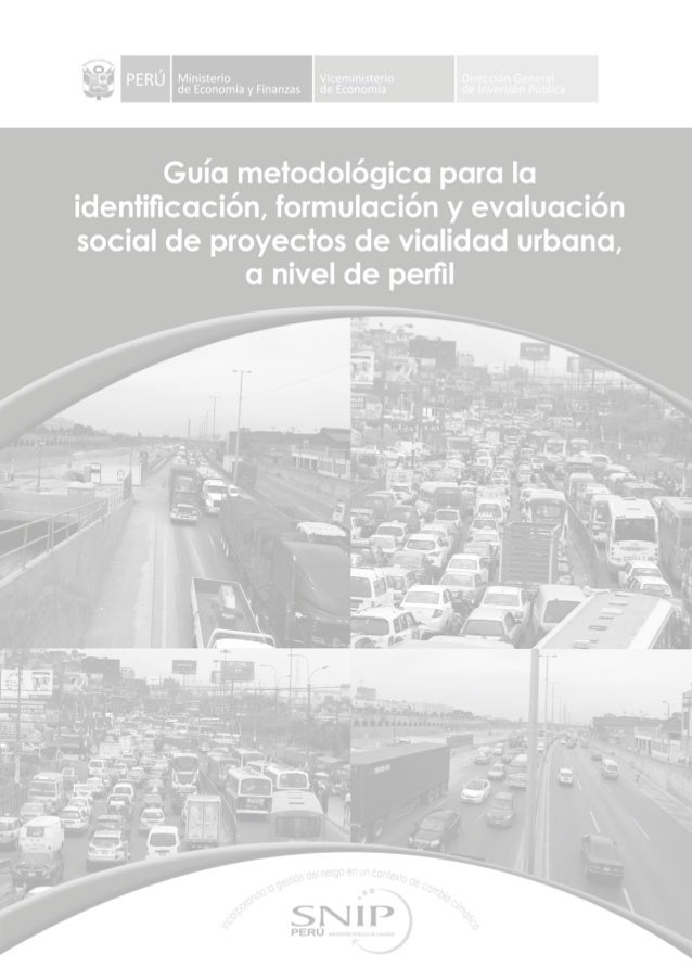 Guía metodológica para la identificación, formulación y evaluación social
de proyectos de vialida...