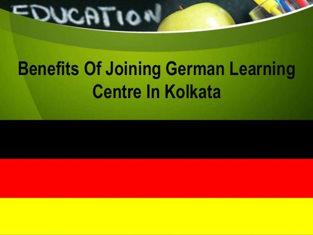Benefits Of Joining German LearningCentre In Kolkata
