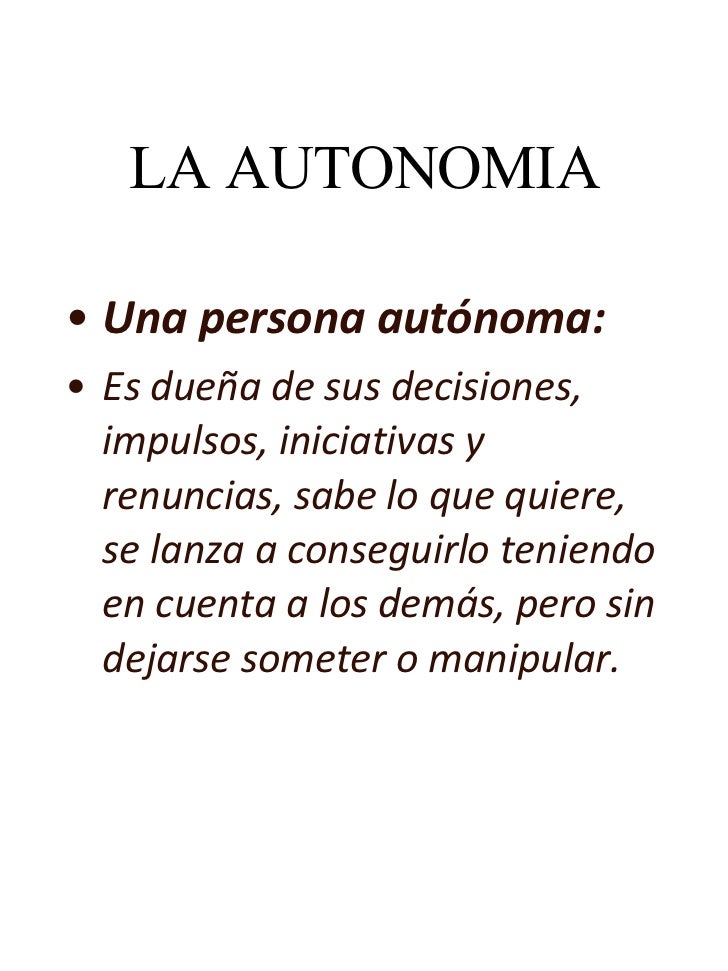 Valor De La Autonomia Valor De La Autonomia