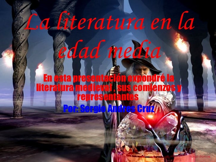 EDAD MEDIA LITERATURA edad media literatura: