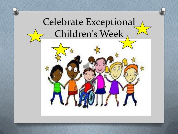 Celebrate exceptional children’s week