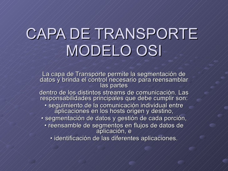 CAPA DE TRANSPORTE MODELO OSI CAPA DE TRANSPORTE MODELO OSI