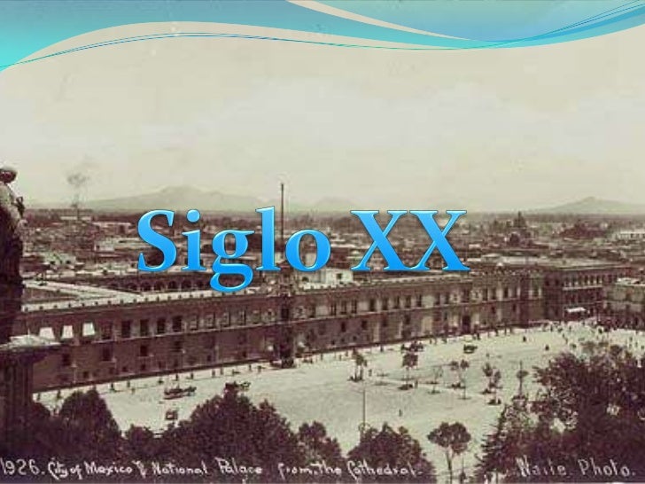 Hechos históricos más importantes de méxico siglo XVI - XX