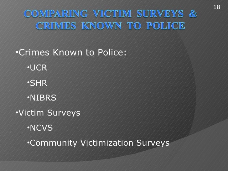 compare ucr ncvs and self report study Compare and contrast the national crime victimization survey (ncvs) and the uniform crime report (ucr) are you looking for a similar paper or any other quality. compare ucr ncvs and self report study Compare and contrast the national crime victimization survey (ncvs) and the uniform crime report (ucr) are you looking for a similar paper or any other quality.