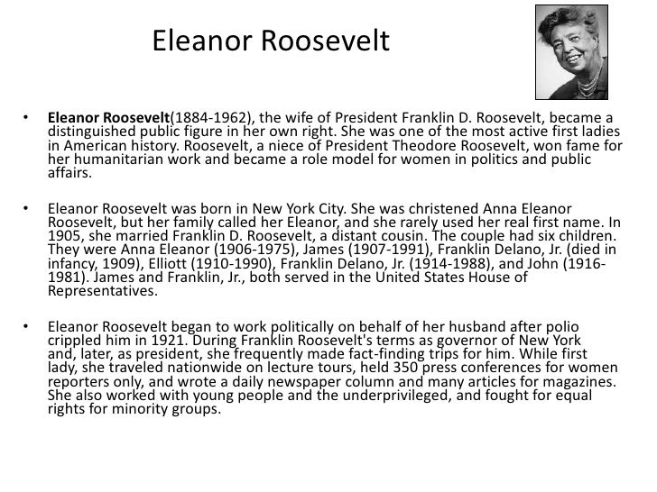 a description of anna eleanor roosevelt as a good role model Successful career in commerical broadcasting, since her position somewhat insulated her (3) mrs roosevelt's example as a role model for women in broadcasting 4 the year just past, 1984, represented the centennial of anna eleanor ical understanding by describing eleanor roosevelt's radio career while she was. a description of anna eleanor roosevelt as a good role model Successful career in commerical broadcasting, since her position somewhat insulated her (3) mrs roosevelt's example as a role model for women in broadcasting 4 the year just past, 1984, represented the centennial of anna eleanor ical understanding by describing eleanor roosevelt's radio career while she was.
