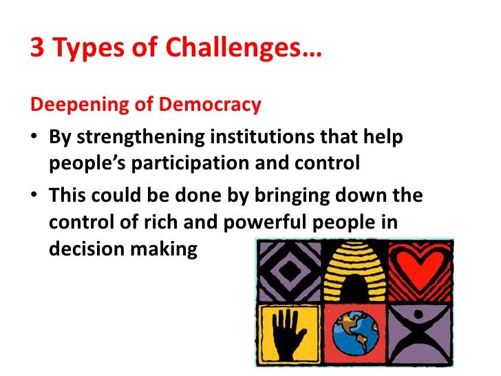 Challenges To Democracy
