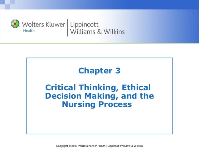 the nursing process and critical thinking the nursing process and critical thinking