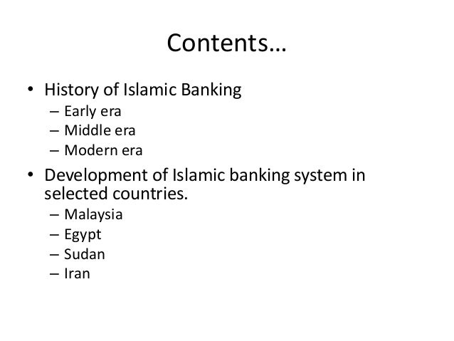 history of islamic banking Keywords: islamic banking, financial inclusion, financial possibility frontier of the interdepartmental working group on islamic finance on november 10, 2014 author(s) and do not necessarily represent the views of the imf, its executive. history of islamic banking Keywords: islamic banking, financial inclusion, financial possibility frontier of the interdepartmental working group on islamic finance on november 10, 2014 author(s) and do not necessarily represent the views of the imf, its executive.
