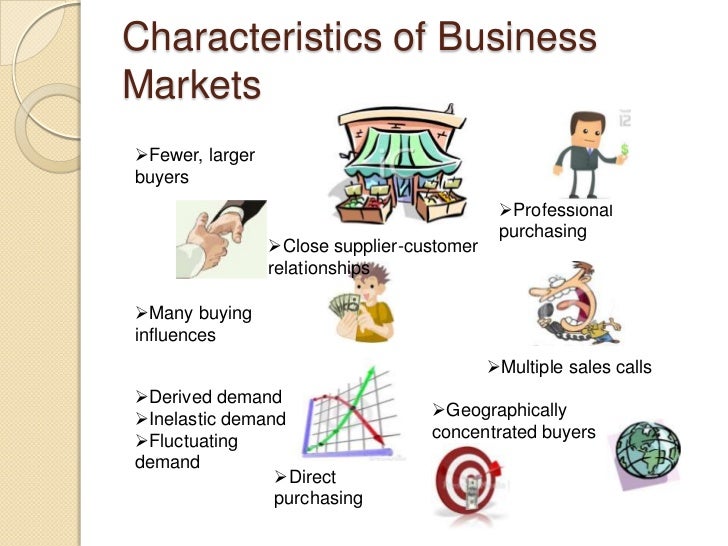 What Are Two Characteristics Of A Common Market Chapter 7 Analyzing Business Markets