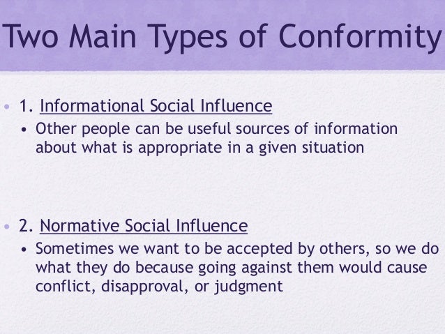 Conformity Is A Type Of Social Influence