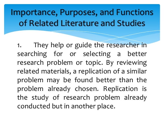 The importance or purpose of review of related literature and studies in a research