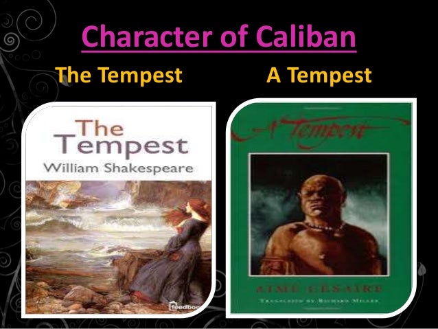 The tempest (prospero vs. cali