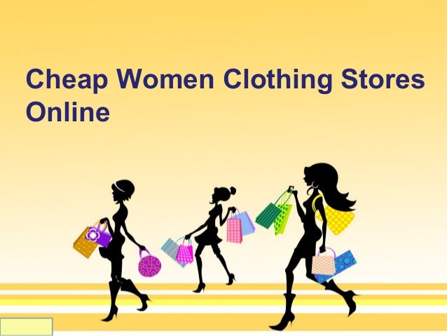 Cheap Women Clothing Stores Online