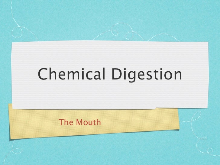 Chemical digestion