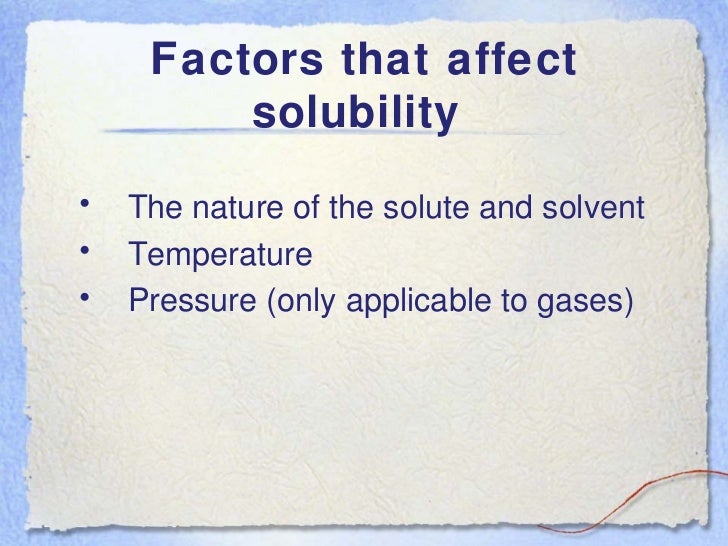 Factors Affecting Solubility