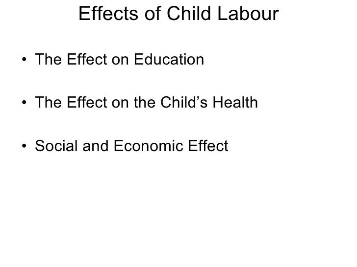 causes and effects of child labor causes and effects of child labor