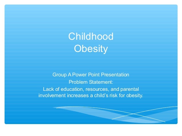 solution childhood obesity australia oral presentation Childhood memories essay compare and contrast the presentation of childhood memories in ‘half past two’ preventing childhood obesity in australia. solution childhood obesity australia oral presentation Childhood memories essay compare and contrast the presentation of childhood memories in ‘half past two’ preventing childhood obesity in australia.