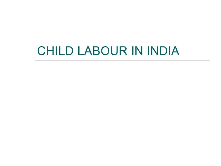 child labour essays india child labour essays india