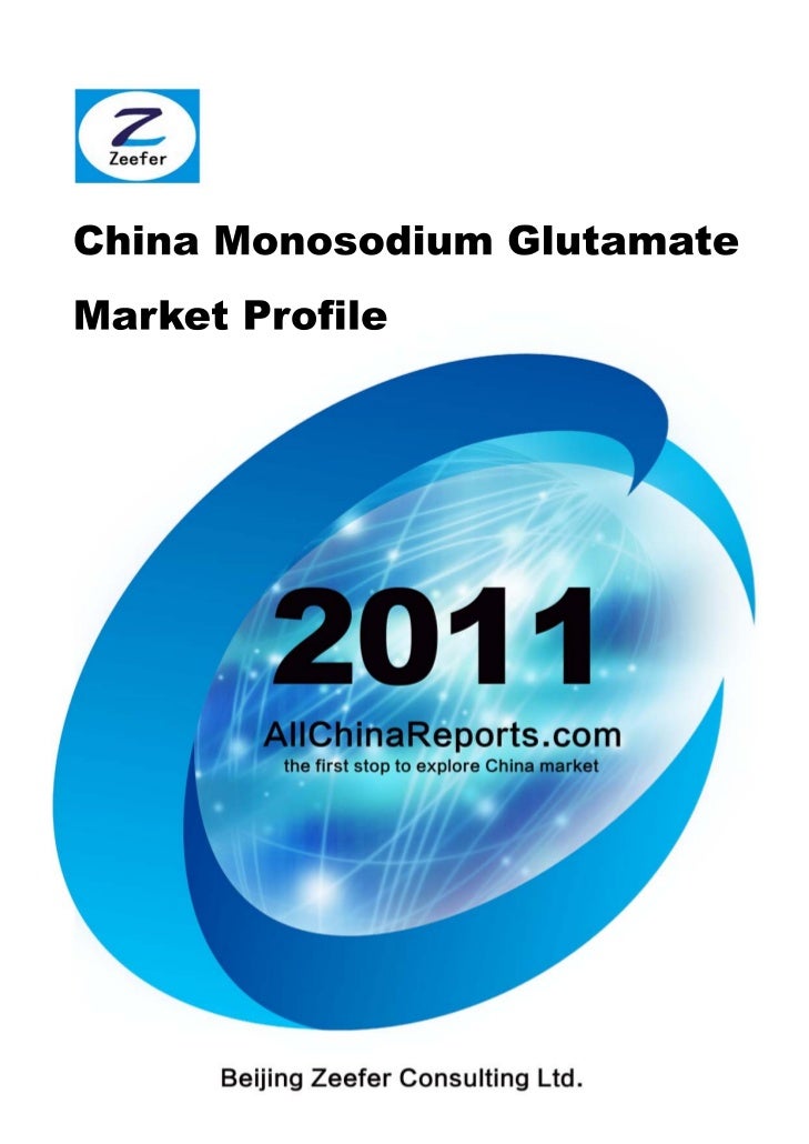 China Monosodium Glutamate Mfg. Industry Profile - CIC1461 Beijing Zeefer Consulting Ltd.