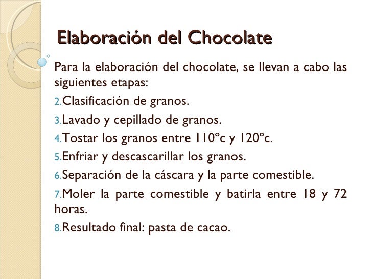 ELABORACION DEL CHOCOLATE elaboracion del chocolate: