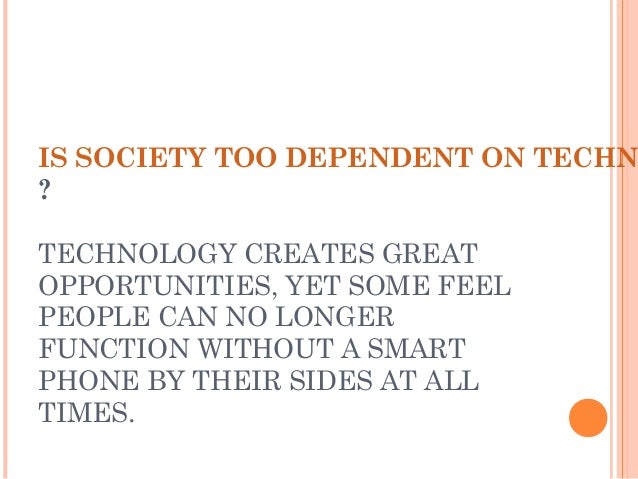 Technology is good for society essay