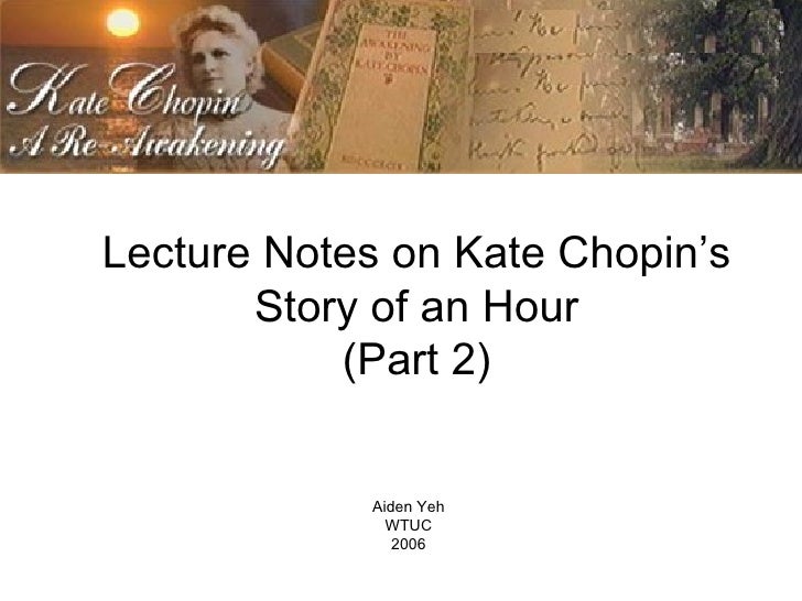 thesis for kate chopin story of an hour thesis for kate chopin story of an hour