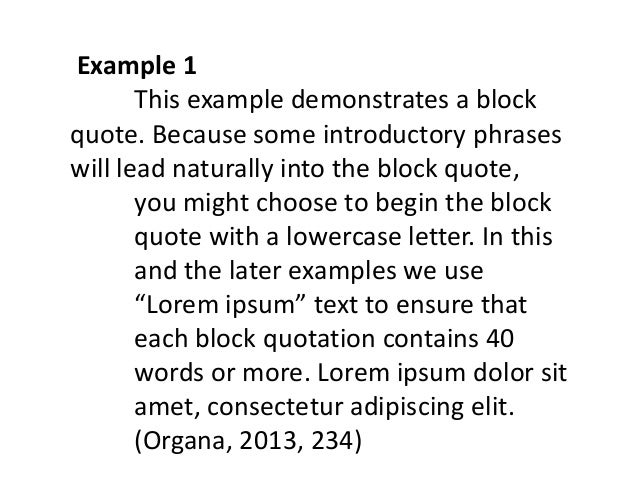 Follow MLA Guidelines for Block Quotations