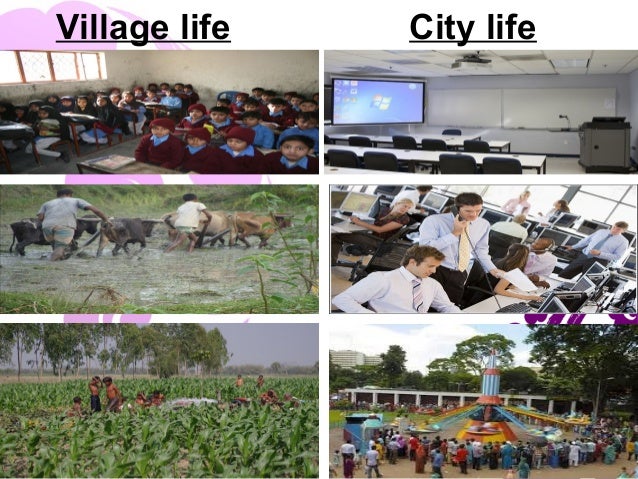 essay on life in villages and cities essay on life in villages and cities