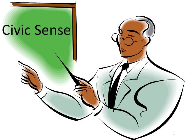 essay on civic sense Civic sense essay, clichd' line which is often spoken when we talk about common sense common sense is not so common people havent the civic sense of allowing the rightful consumers to have electricity. essay on civic sense Civic sense essay, clichd' line which is often spoken when we talk about common sense common sense is not so common people havent the civic sense of allowing the rightful consumers to have electricity.