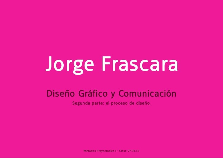 Métodos Proyectuales - Jorge Frascara