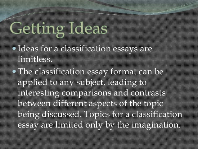 Narrative Essay Thesis Statement Examples Pdfideas For Classificationdivision Essays Getting Started Proposal Essay Topic Ideas also Catcher In The Rye Essay Thesis Ideas For A Classification Essay List Of Best Classification English Essay Example