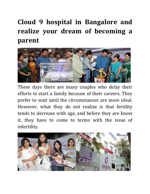 Cloud 9 hospital in bangalore and realize your dream of a pa…