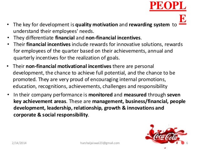 rewarding system coca cola Rewarding system for the coca cola company it is important to pay well the employees furthermore rewarding is also important because it contributes on the employees performances coca cola uses two rewarding system based on: function performance coca cola rewards its employees through the function reward system. rewarding system coca cola Rewarding system for the coca cola company it is important to pay well the employees furthermore rewarding is also important because it contributes on the employees performances coca cola uses two rewarding system based on: function performance coca cola rewards its employees through the function reward system.