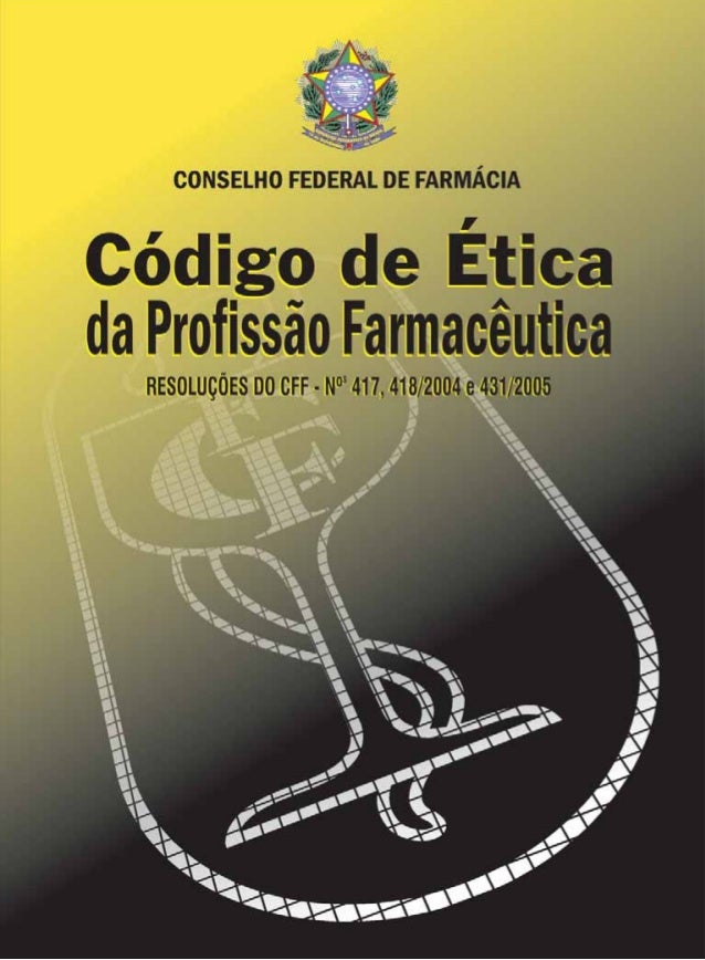 Código de ética farmacêutica Código de ética farmacêutica