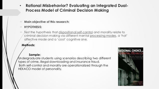 are criminals rational decision makers The reasoning criminal: rational choice perspectives rational choice perspectives on offending offenders are rational, instrumental decision-makers. are criminals rational decision makers The reasoning criminal: rational choice perspectives rational choice perspectives on offending offenders are rational, instrumental decision-makers.