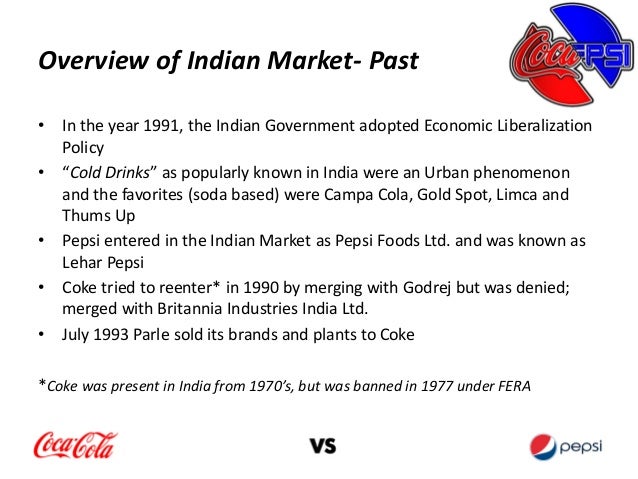 coke vs pepsi in india Case study: coke and pepsi in india: dy managerial economics coke vs pepsi: an economic analysis rebecca simmons managerial economics dr sol drescher december 4, 2012 executive summary in this case study we will do an economic analysis of. coke vs pepsi in india Case study: coke and pepsi in india: dy managerial economics coke vs pepsi: an economic analysis rebecca simmons managerial economics dr sol drescher december 4, 2012 executive summary in this case study we will do an economic analysis of.