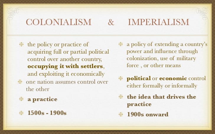 colonialism vs imperialism colonialism vs imperialism