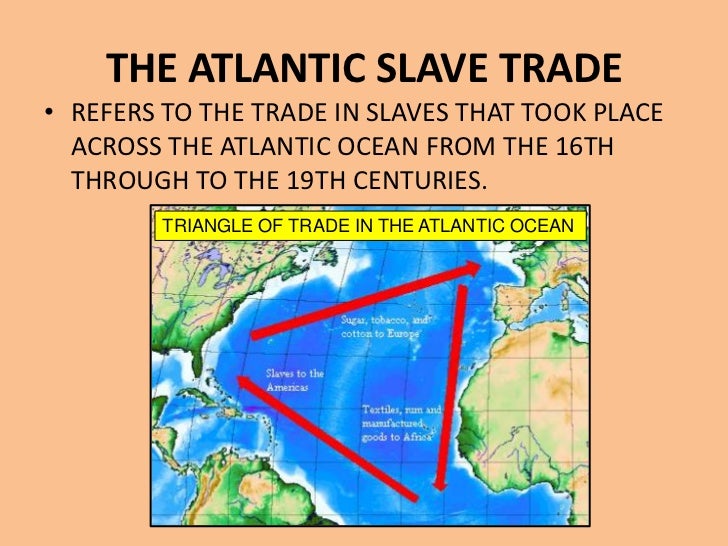 Reasons For The Transatlantic Slave Trade