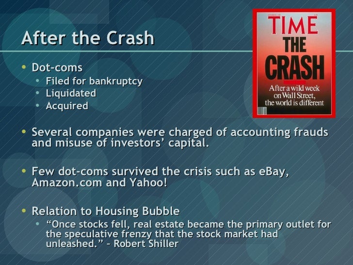 the dot com crash of 2000 A comprehensive list of historic stock market crashes the mid-2000s housing bubble & the stock market crash of the dot-com bubble was a speculative bubble. the dot com crash of 2000 A comprehensive list of historic stock market crashes the mid-2000s housing bubble & the stock market crash of the dot-com bubble was a speculative bubble.